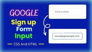 Google Sign Up/Login Form Input Using HTML And CSS