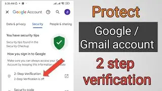 Protect google account with 2 step verification | Turn on 2 step verification Gmail