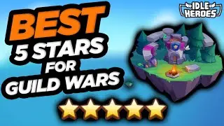 Idle Heroes - AMAZING 5 Stars for Guild War Lineups!!!