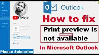 Print Preview is not Available II Print Preview Problem II Print Preview is not Available in Outlook