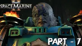 It Was A Trap!!! | Warhammer 40K Space Marine 2 - Part 7