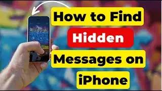 How to find hidden messages on iPhone