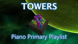 Towers | Piano Primary Playlist | Atmospheric Video Game Music