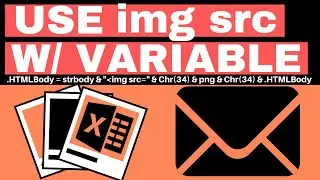 Excel VBA Macro: Send Email with Picture Based On Cell Value (img src with Variable)