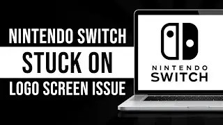 Fix Nintendo Switch Stuck On Logo Screen Issue (Tutorial)