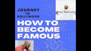 How To Become Famous: Journey to Hollywood