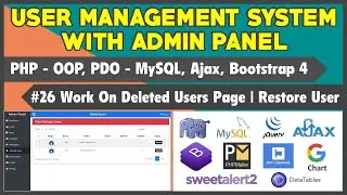 #26 User Management System With Admin Panel | Working On Deleted Users Page | Restore Deleted User