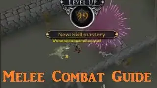 1-99 Melee Combat Guide Runescape 2014 - Fast and Easy Methods [P2P only] EOC