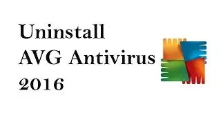 How to Easily Uninstall AVG Antivirus 2016 from Windows 7/8.1 & 10