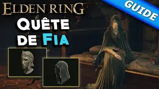 Quête de Fia la compagne mortuaire [Guide] - Elden Ring