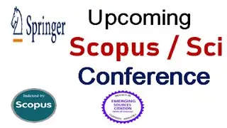 SCI and Scopus SPRINGER Conference ||  Scopus Conference