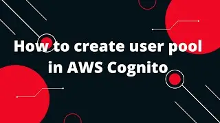 How to create user pool in AWS Cognito