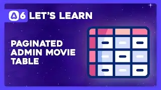 Let's Learn AdonisJS 6: Ep 11.2 - Paginated Admin Movie Table