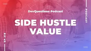 When Side Hustles For Software Developers Are Valuable