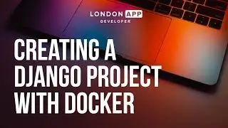 CREATING A DJANGO PROJECT with Docker