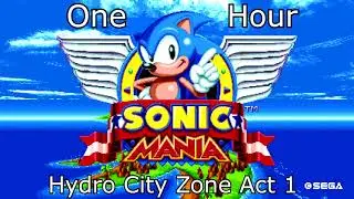 Sonic Mania Soundtrack: Hydro City Zone Act 1 - 1 Hour Version