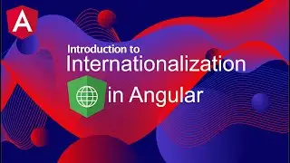 Introduction to Internationalization in Angular