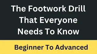 The Footwork Drill Everyone Needs To Know