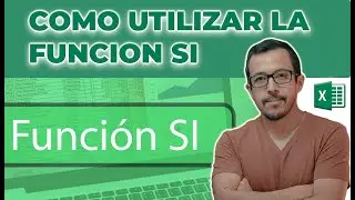 Utilización de la función SI en Excel