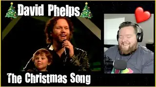David Phelps | The Christmas Song | Jerod M Reaction