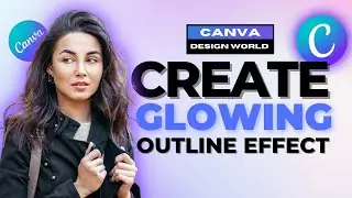 Create Glowing Outline Effect in Canva