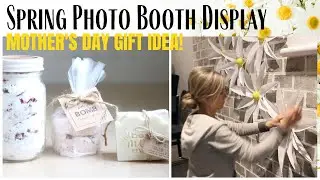 Mother's Day Photo Booth ~ Simple Gift Ideas ~ Homemade Mother's Day Gifts ~ Easy Photo Backdrop