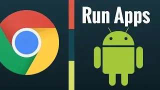 Run Any Android Apps Using Google Chrome (Windows, Mac, & Linux)