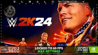 WWE 2K24 [PC] - GTX 1660 SUPER + RYZEN 5 3600