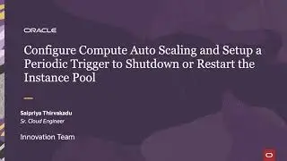 How to Setup a Periodic Trigger to Shut down or Restart OCI Instance Pools