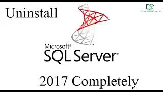 Uninstall an Existing Instance of MS SQL Server 2017