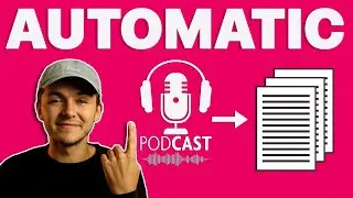 How to Transcribe Podcast to Text Automatically