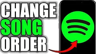 HOW TO CHANGE SONG ORDER ON SPOTIFY PLAYLIST!