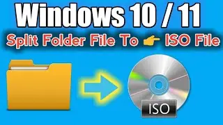 WINDOW Split file To ISO Convert | window folder to iso file kaise banaye | window folder to iso