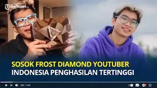 Mengenal Sosok Frost Diamond YouTuber Indonesia dengan Penghasilan Tertinggi 2023, Kalahkan Raffi