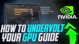 How To UNDERVOLT Your GPU - The Ultimate Easy Guide 2024 (Nvidia GPU)