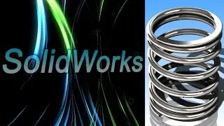 SolidWorks. Пружина сжатия. Часть I (Урок 10.1) / Уроки SolidWorks