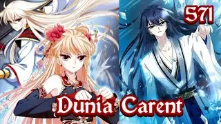 Dunia Carent eps 571