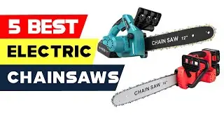 Top 5 Electric Chainsaws | Power Through Any Cutting Task in 2023!