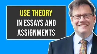 How to use theory in essays & assignments in social science