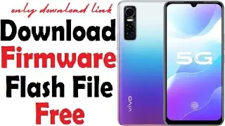 Vivo S7e FIRMWARE FLASH FILE Free Download - (Stock ROM)
