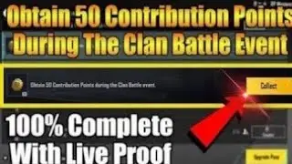 Obtain 50 Contribution Points During The Clan Battle Event