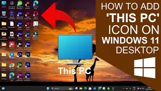 How To Add 'This PC' Icon on Windows 11 Desktop - Quick & Easy Tutorial