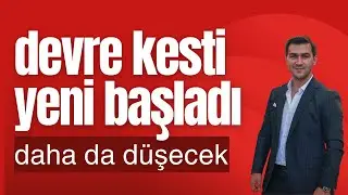 HİSSELER DEVRE KESTİ DAHA DA DÜŞECEK DAHA YENİ BAŞLADI #bist100
