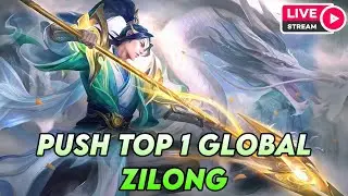 🔴 PUSH TOP 1 GLOBAL ZILONG - MOBILE LEGENDS