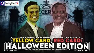 We dish out Halloween yellow and red card offences 🟨 🟥  | Presented by tonybet