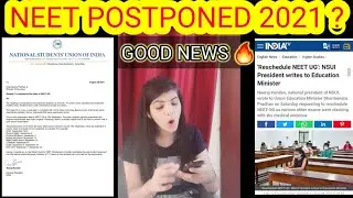 neet 2021 latest news today | neet postponed 2021 latest news today ? | NSUI | neet 2021 latest news