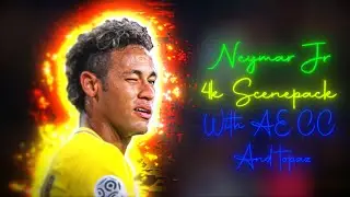 NEYMAR JR ● RARE CLIPS ● SCENEPACK ● 4K (With AE CC and TOPAZ)