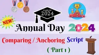 Annual Day Anchoring Script (Part 1) || Annual Function Anchoring | Result Day Anchoring Comparing