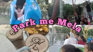 Park ko Mela bna diya🎆💥|| Aj to sabka popat hogya#vlog#ytvideo