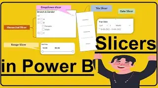 Slicer in Power BI | Slicer for Text, Date and Numeric Columns | Hierarchical in Power BI| #6